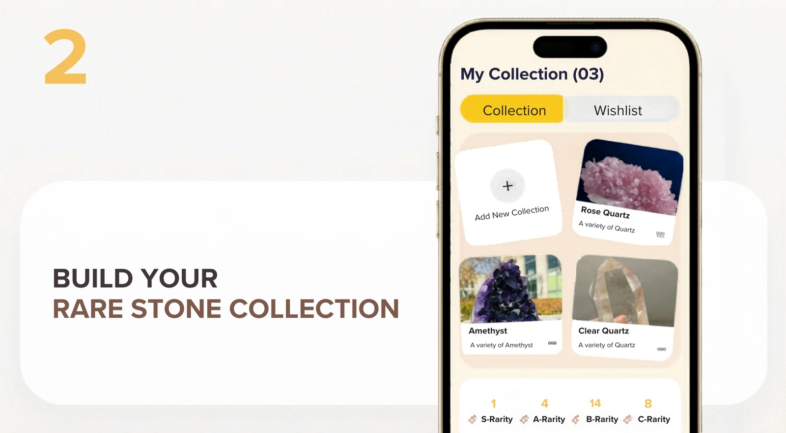 Step 2: Build your rare stone collection